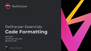 Code Formatting  ReSharper Essentials [upl. by Harak73]