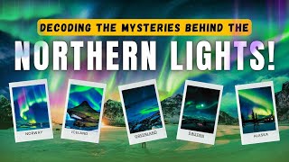 Decoding the Secrets of the Northern Lights Find Out How  Trail Trove Travel [upl. by Arlon]