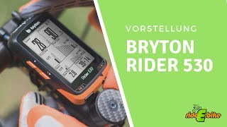 Vorstellung Bryton RIDER 530 Fahrradcomputer [upl. by Aikal833]