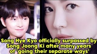 Song Hye Kyo officially surpassed by Song Joong Ki after many years of going their separate ways [upl. by Snyder969]