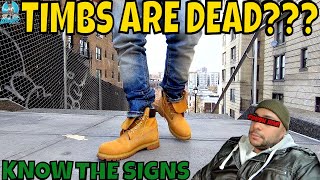 TIMBERLANDS ARE DEAD  KNOW THE SIGNS [upl. by Yaffit657]