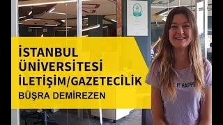 İstanbul Üniversitesi İletişim  Gazetecilik Bölümü  Üniversite Mezunları Anlatıyor Part 6 [upl. by Maibach]