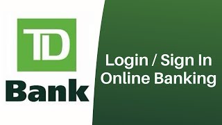 TD Bank Online Banking Login  Sign In tdcom [upl. by Zenger]