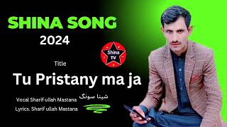 gb shina new song 2024  Shareef ullah mastana new shina song  gb new songs [upl. by Krys]