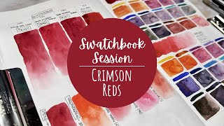 Swatchbook Session 7  Crimson Reds  Swatching and Color Mixing [upl. by Roth]