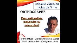 Capsule en moins de 3 minutes  Orthographe  Pays nationalités  Minuscules ou majuscules [upl. by Kaitlyn213]