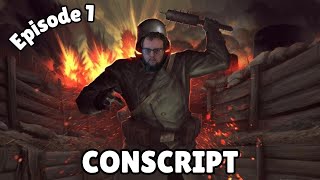 Conscript  Episode 1  WW1 Survival Horror [upl. by Ripleigh]