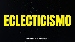 ECLECTICISMO [upl. by Hamirak]