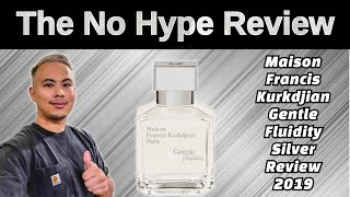 MAISON FRANCIS KURKDJIAN GENTLE FLUIDITY SILVER REVIEW 2019  THE HONEST NO HYPE FRAGRANCE REVIEW [upl. by Ahsila826]