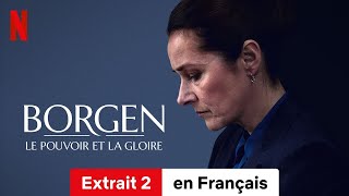 Borgen  Le pouvoir et la gloire Saison 1 Extrait 2  BandeAnnonce en Français  Netflix [upl. by Olivette]