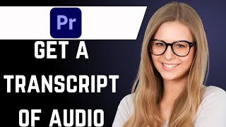 How to Transcribe Audio in Premier Pro super easy [upl. by Vivia]