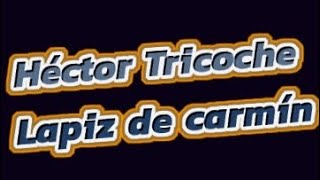 Héctor Tricoche Lapiz de carmín karaoke La Poderosa 2 [upl. by Hcnarb]