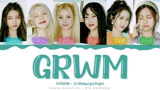 GFRIEND  GRWM Lyrics Color Coded HanRomEng [upl. by Siahc]