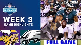 Minnesota Vikings vs Philadelphia Eagles FULL GAME Aug 24 2024 WEEK 3  NFL Preseason [upl. by Leontyne]