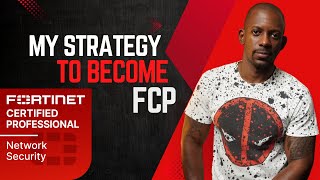 my strategy to become a Fortinet Certified Professional FCP [upl. by Milore98]