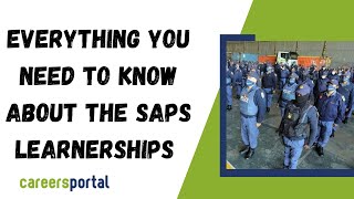 Everything You Need To Know About SAPS Learnerships and Internships  Careers Portal [upl. by Alvarez]