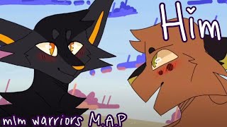 COMPLETE HIM  Warrior cats MLM PMV MAP [upl. by Lubba372]