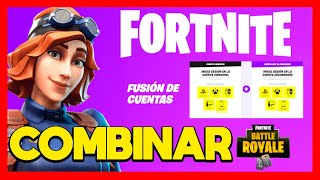 ✅COMO COMBINAR CUENTAS DE FORTNITE [upl. by Mya]