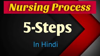 Nursing Process 5 Step of Nursing Process for BSC GNM Nursing NCP [upl. by Abel]