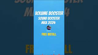 How to Install Volume Booster  Sound Booster MAX 2024 on android amp ios [upl. by Philippa]