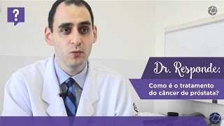 Dr Responde como é o tratamento do câncer de próstata [upl. by Buddy]