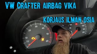 Crafterin airbag valo palaa Vianhaku ja korjaus ilman osia [upl. by Elacim]