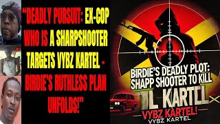 Vybz Kartel’s enemy Birdie pursues a Sniper an ExCop to Kill him [upl. by Beeck]