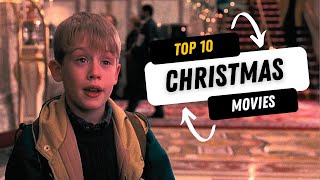 Top 10 BEST Christmas Movie of All Time [upl. by Falito]