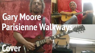 Gary Moore  Parisienne Walkways  Guitar COVER [upl. by Desmund890]