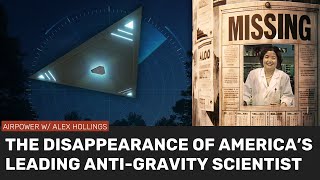 The disappearance of Americas leading antigravity researcher [upl. by Dorran]