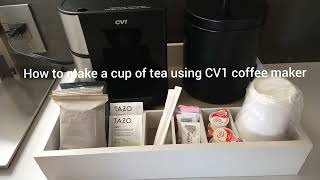 How to make a cup of tea using CV1 coffee maker [upl. by Matland]