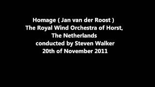 Homage  Jan van der Roost  KHH Horst olv Steven Walker [upl. by Aham]