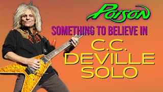 CC Deville Guitar Solo  Video Demo  Something To Believe In by Poison [upl. by Chabot362]