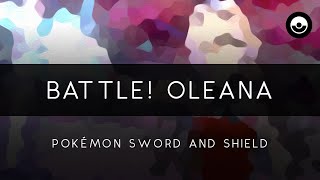 Pokémon Sword and Shield Battle Oleana Arrangement [upl. by Ziana319]