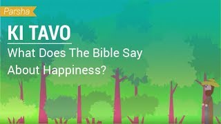 Parshat Ki Tavo What Does The Bible Say About Happiness [upl. by Suirtimid17]