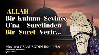 Allah Kulunu Sevince Ona Suretini Verir  Mevlana Celaleddin Rumi Sesli Kitap [upl. by Worth]