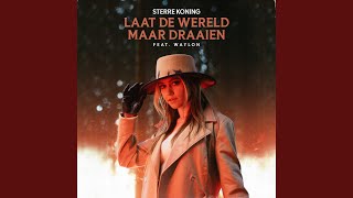 Laat De Wereld Maar Draaien [upl. by Nivlem102]