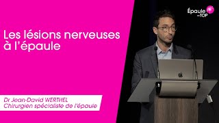 Les LÉSIONS NERVEUSES à lépaule par Dr JD Werthel [upl. by Orlan]