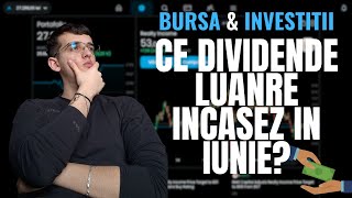 Dividende Lunare In Crestere Pe Bursa In Iunie 💸 28000 RON [upl. by Atir156]