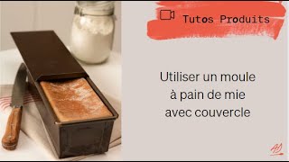 Utiliser un moule à pain de mie avec couvercle [upl. by Nedlog]