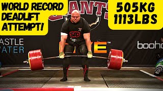 505KG  1113LBS  World Record DEADLIFT Attempt [upl. by Pretrice895]