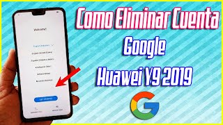 Eliminar cuenta Google Huawei Y9 2019  2023 [upl. by Grounds]