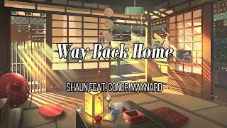 SHAUN Feat Conor Maynard  Way Back Home Romanized amp English Lyrics [upl. by Aldora399]