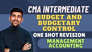 Budgets Revision  CMA Intermediate group 2  Management Accounting [upl. by Iduj]