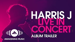 Harris J Live In Concert Album Trailer [upl. by Gurney]