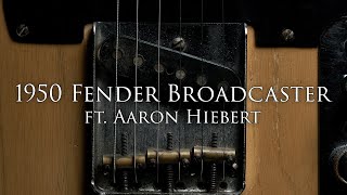 1950 Fender Broadcaster ft Aaron Hiebert [upl. by Novj190]