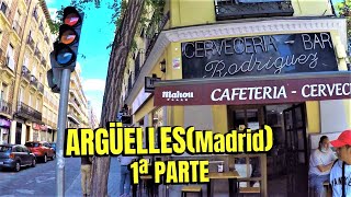 😍PASEO por ARGÜELLES Madrid🚶1ª PARTE❤️‍🔥 [upl. by Fast]