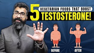 5 Vegetarian Foods that Boost Testosterone  Natural Ways to Increase Testosterone [upl. by Hali491]