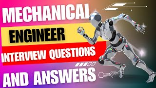 Mechanical Engineer Interview Questions amp Answers  Top interview questions for Mechanical Engineer [upl. by Cammy]