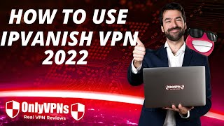 How To Use IPVanish VPN 2022 😎 [upl. by Rani]